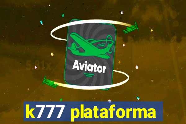 k777 plataforma